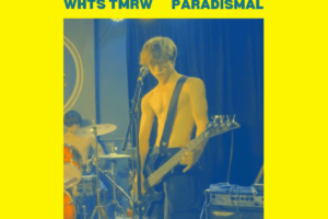 Sep 13 - Erratics + Paradismal + WHTS TMRW