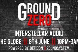 June 8th - Ground Zero x Interstellar Audio