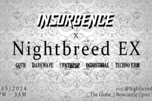 May 11 - Nightbreed x Insurgence