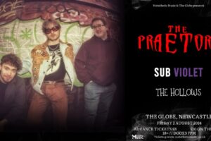 Aug 2 - The Praetors + Sub Violet + The Hollows