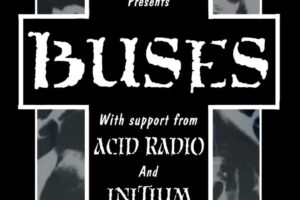 Dec 5 - Buses + Acid Radio + Initium