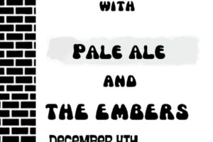 Dec 4 - Snoopies Children + Pale Ale + The Embers