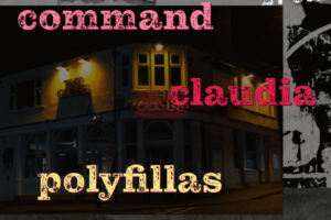 Mar 13 - Cry On Command + Claudia + Polyfillas