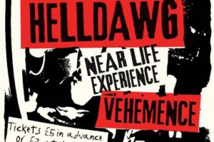 June 26 - Hell Dawg + Near Life Experience + Vehemence