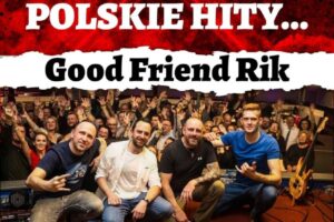 Jul 5 - Good Friend Rik - Polish rock night