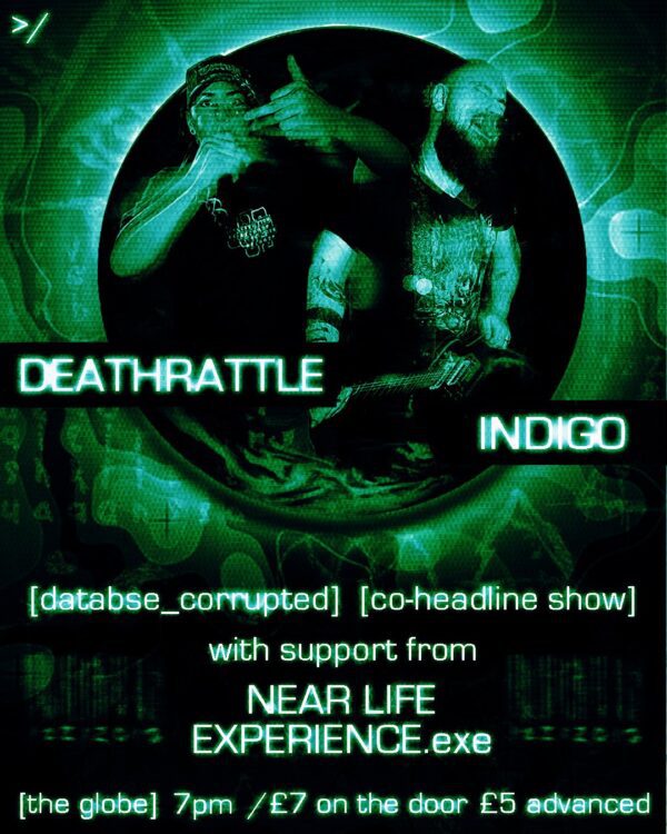 Aug 5 - Death Rattle + Indigo + Near Life Experience