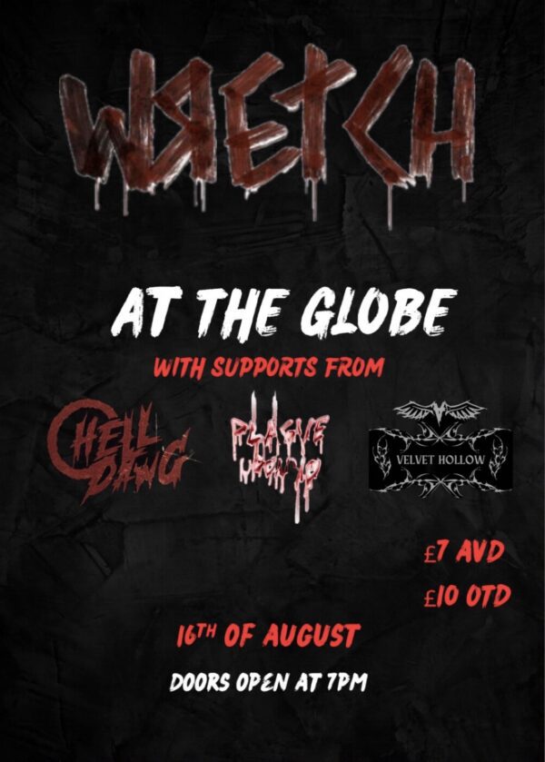 Aug 16 - Wretch + Hell Dawg + Plagues Upon You + Velvet Hollow