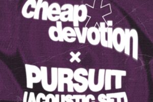 Aug 27 - Cheap Devotion + Pursuit (Acoustic)