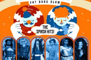Aug 29 - Sweet and Sal's Fat Drag Slam // The Smash Hits