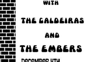 Dec 4 - Snoopies Children + The Caldeiras + The Embers