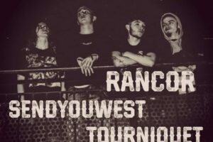 May 23 - Death Rattle + Rancor + Sendyouwest + Tourniquet