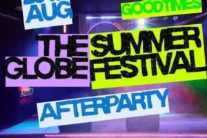 Aug 29 - The Globe Summer Festival after party