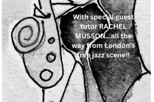 Oct 4 - Sax Choir - workshop with Rachel Musson