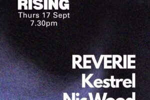 Sep 17 - Aelius Rising: REVERIE + Kestrel + Nic Wood