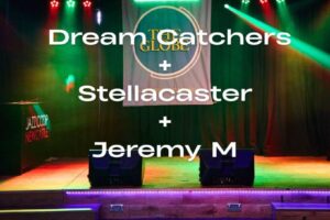 Oct 3 - Dream Catchers + Stellacaster + Jeremy M