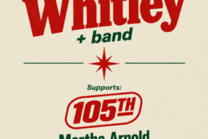 Dec 21 - Willow Whitley + 105th + Martha Arnold